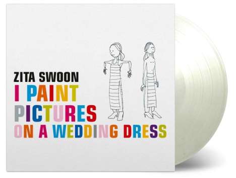 Zita Swoon Group: I Paint Pictures On A Wedding Dress (180g) (Limited-Numbered-Edition) (White Vinyl), 2 LPs