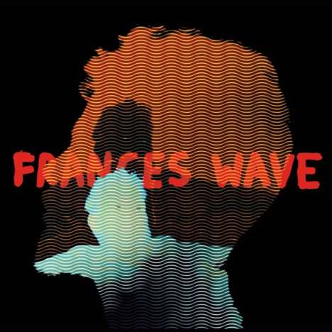 Frances Wave: Keep It Together, LP