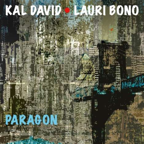 Kal David &amp; Lauri Bono: Paragon, CD
