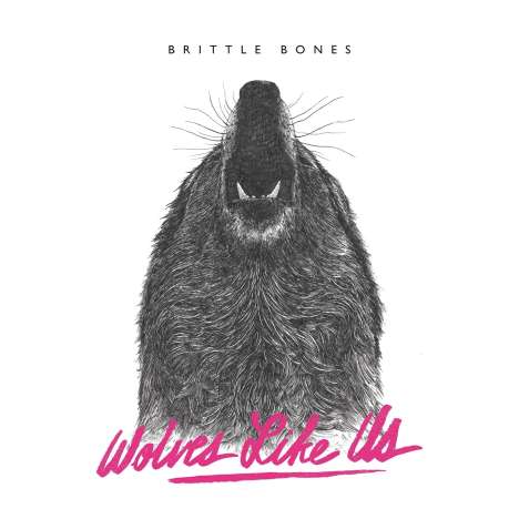 Wolves Like Us: Brittle Bones, LP