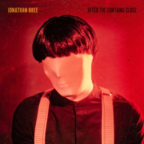 Jonathan Bree: After The Curtains Close (180g) (Limited Edition) (Red Vinyl), LP