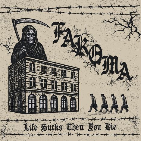 "FAKOMA" und "Life Sucks Then You Die" in gotischer Schrift. Ein Sensenmann steht auf einem Gebäude mit marschierenden Figuren.