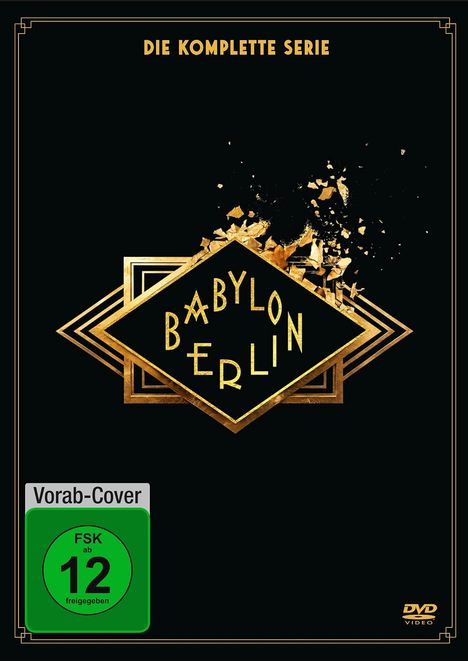 Text: "DIE KOMPLETTE SERIE", "BABYLON BERLIN", "Vorab-Cover", "FSK ab 12 freigegeben". Schwarzer Hintergrund mit goldenen Details.