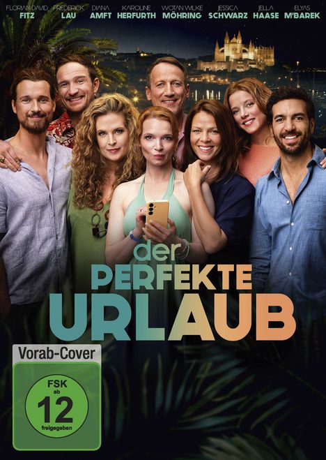 Filmplakat "Der perfekte Urlaub", FSK ab 12. Gruppe fröhlicher Menschen, tropischer Hintergrund.