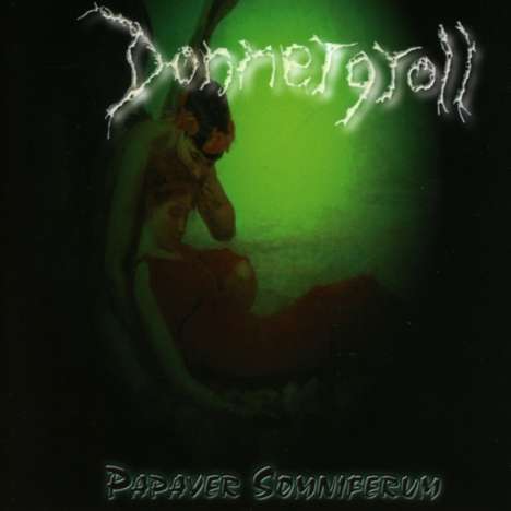 Donnergroll: Papaver Somniferum, CD