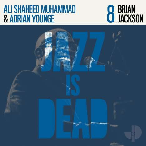 Ali Shaheed Muhammad &amp; Adrian Younge: Jazz Is Dead 8: Brian Jackson, CD