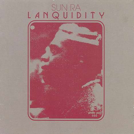 Sun Ra (1914-1993): Lanquidity (Deluxe Edition), 2 CDs
