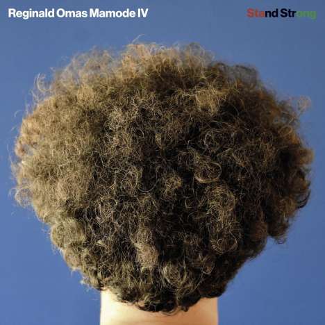 Reginald Omas Mamode IV: Stand Strong, LP