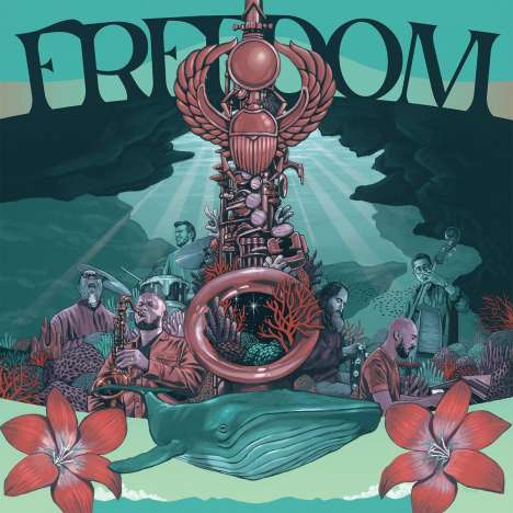 Freedom (Celebrating The Music Of Pharaoh Sanders): Live, 2 CDs