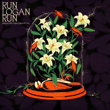 Run Logan Run: Nature Will Take Care Of You, LP