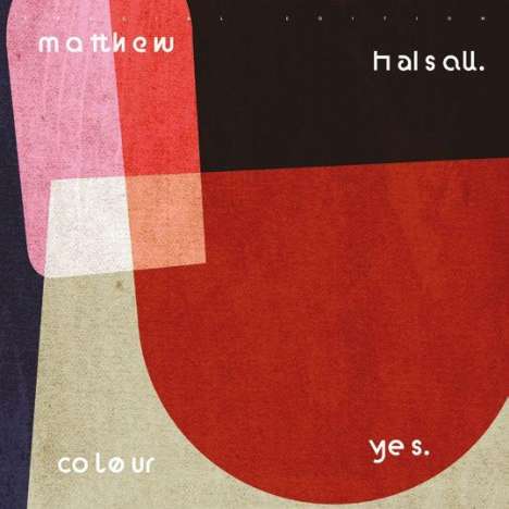 Matthew Halsall (geb. 1983): Colour Yes (remixed &amp; remastered) (Limited Special Edition) (Dark Green Vinyl), 2 LPs