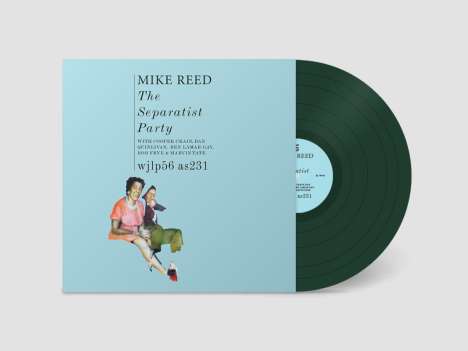 Mike Reed (geb. 1974): The Separatist Party (Dark Green Vinyl), LP