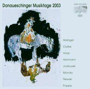 Donaueschinger Musiktage 2003, 2 CDs