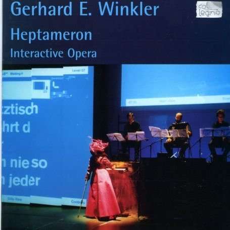 Gerhard E. Winkler (geb. 1959): Heptameron (interaktive Oper), CD