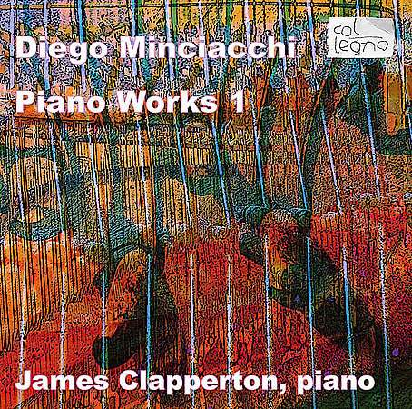 Diego Minciacchi (geb. 1955): Klavierwerke Vol.1, CD