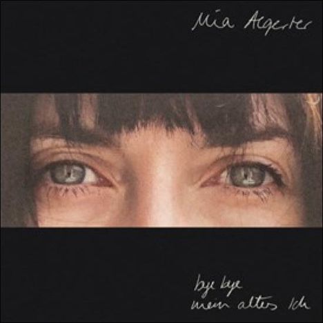 Mia Aegerter: Bye Bye mein altes Ich, LP