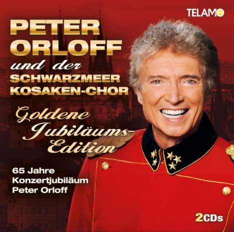 Peter Orloff &amp; Der Schwarzmeer Kosaken Chor: Goldene Jubiläums-Edition, 2 CDs