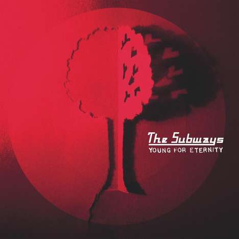 The Subways: Young For Eternity (Limited Edition) (Transparent Red Vinyl), LP