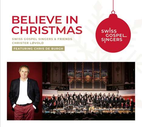 Swiss Gospel Singers &amp; Christer Løvold: Believe In Christmas, CD