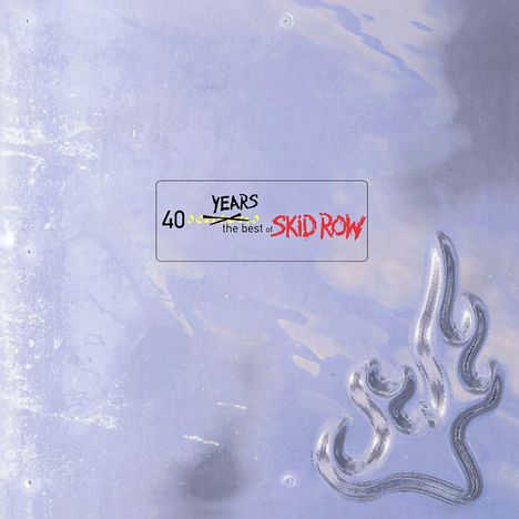 „40 YEARS the best of SKID ROW“ in einem rechteckigen Rahmen, darunter abstrakte, flammenartige Silberformen.