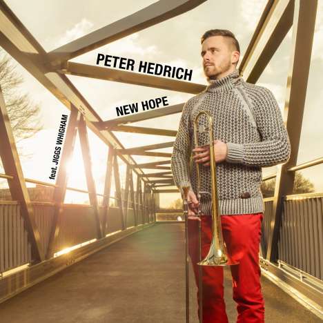 Peter Hedrich &amp; Jiggs Whigham: New Hope, CD