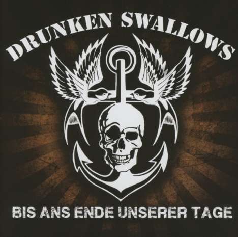 Drunken Swallows: Bis ans Ende unserer Tage, CD