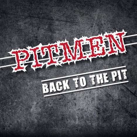 The Pitmen: Back To The Pit, CD