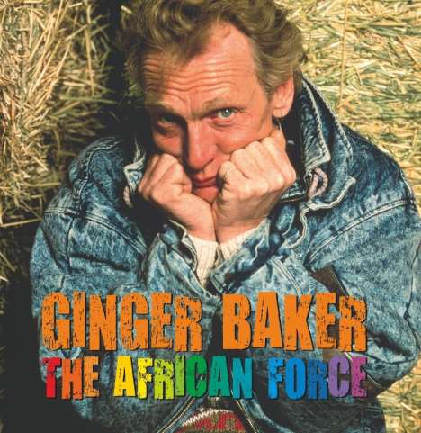 Ginger Baker (1939-2019): The African Force: Live 1987, CD