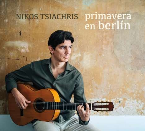 Nikos Tsiachris: Primavera En Berlin, CD