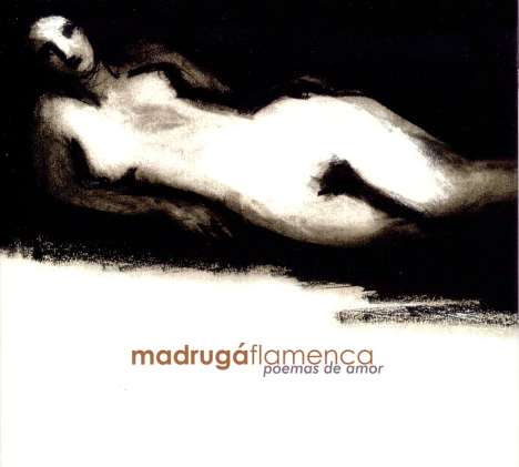 Madrugá Flamenca: Poemas De Amor, CD