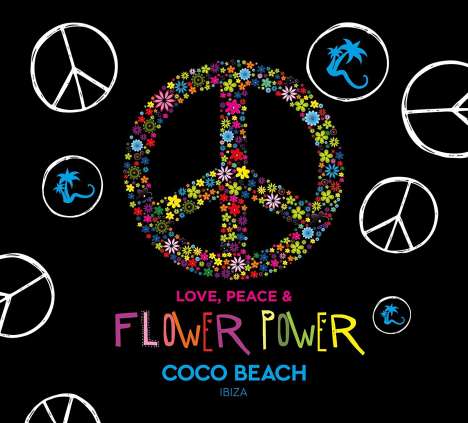 Love Peace &amp; Flower Power by Coco Beach Ibiza, 2 CDs