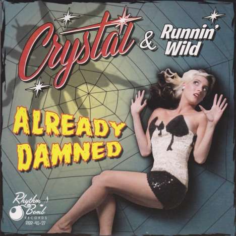 Crystal &amp; Runnin' Wild: Already Damned (Limited Edition), Single 7"