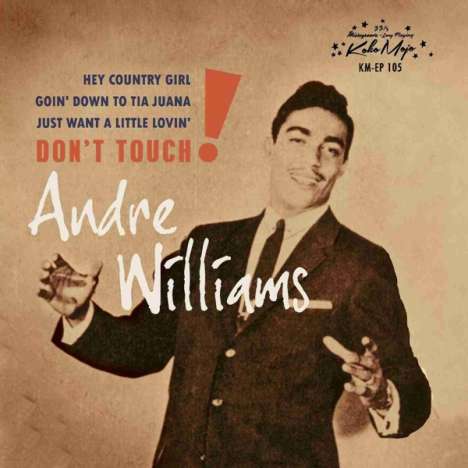 Andre Williams: Don't Touch EP, Single 7"