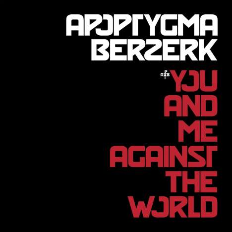 Apoptygma Berzerk: You And Me Against The World, CD