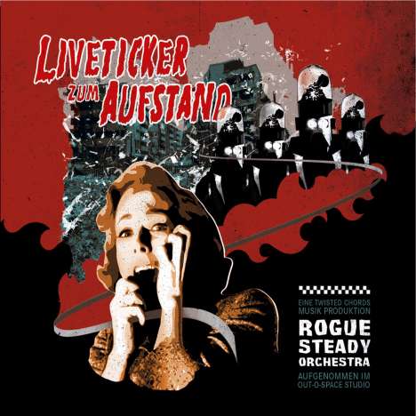 Rogue Steady Orchestra: Liveticker Zum Aufstand, CD