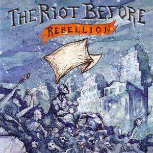 The Riot Before: Rebellion, CD
