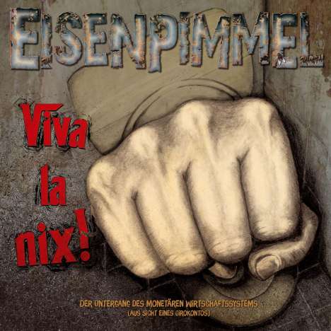 Eisenpimmel: Viva la nix!, 3 LPs