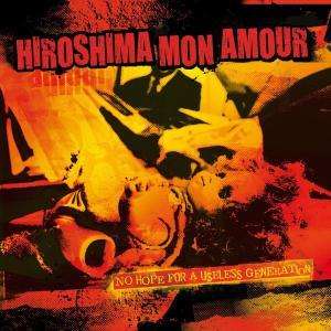Hiroshima Mon Amour: No Hope For A Useless Generation, CD
