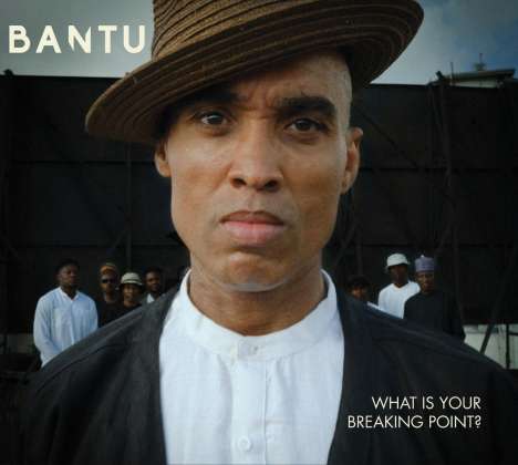 Bantu: What Is Your Breaking Point?, CD