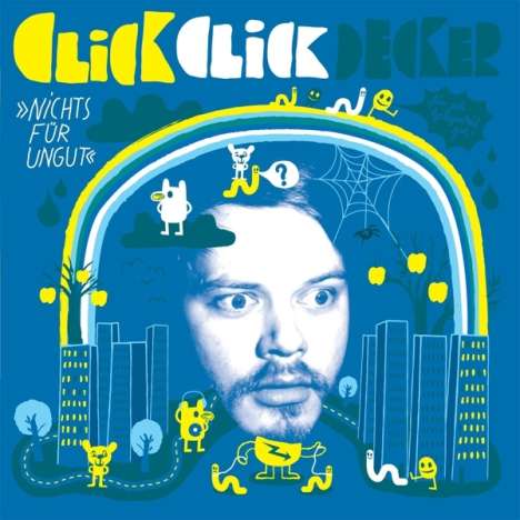 Clickclickdecker: Nichts für ungut (Limited Edition), LP
