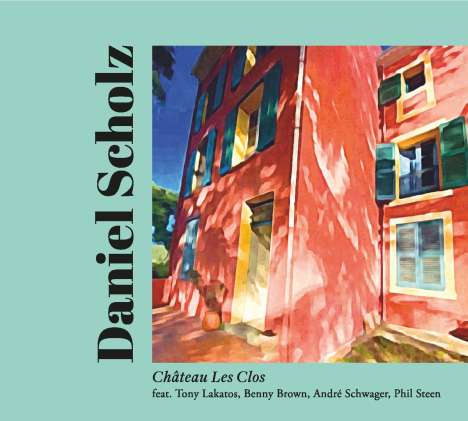 Daniel Scholz: Chateau Les Clos, CD
