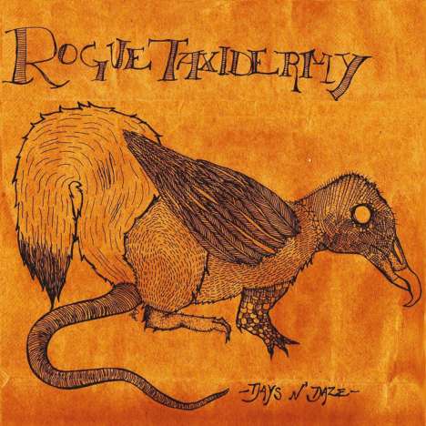 Days N' Daze: Rogue Taxidermy, LP