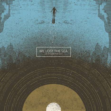 We Lost The Sea: Live At Dunk!Festival 2017 (180g) (Limited Edition) (Turquoise Marbled Vinyl), 2 LPs