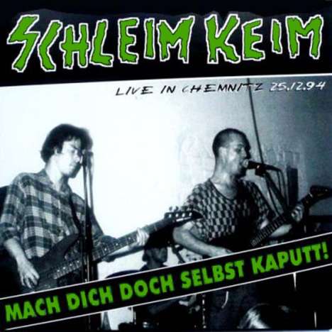 Schleim-Keim: Mach dich doch selbst kaputt: Live in Chemnitz, LP