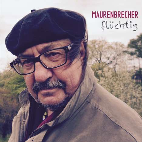 Manfred Maurenbrecher: Flüchtig (Enhanced), CD