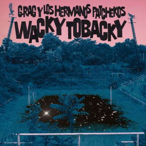G.Rag Y Los Hermanos Patchekos: Wacky Tobacky, CD