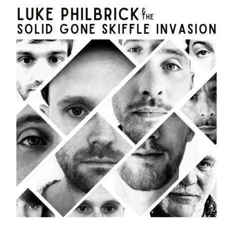 Luke Philbrick &amp; the Solid Gone Skiffle Invasion: Luke Philbrick &amp; The Solid Gone Skiffle Invasion, CD