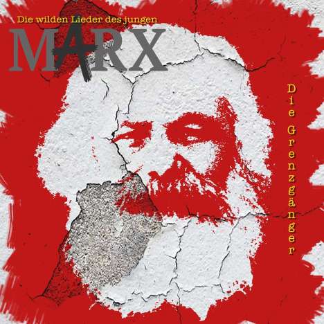 Die Grenzgänger: Die wilden Lieder des jungen Marx, CD