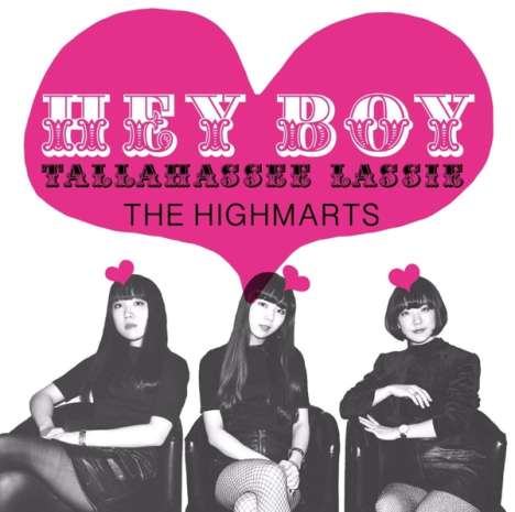 The Highmarts: Hey Boy/Tallahassee Lassie, Single 7"