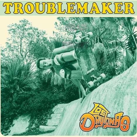 Los Daytonas: Troublemaker, LP